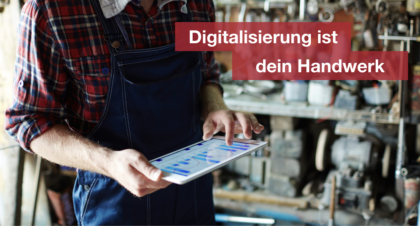 Trage die digitale Transformation ins Handwerk.